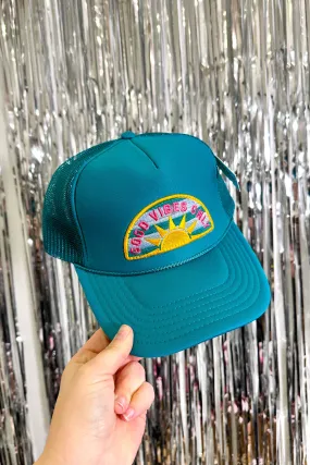 Good Vibes Only Patch Foam Trucker Hat, Deep Teal